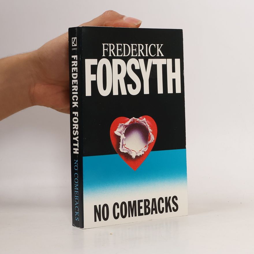 Frederick Forsyth No Comebacks