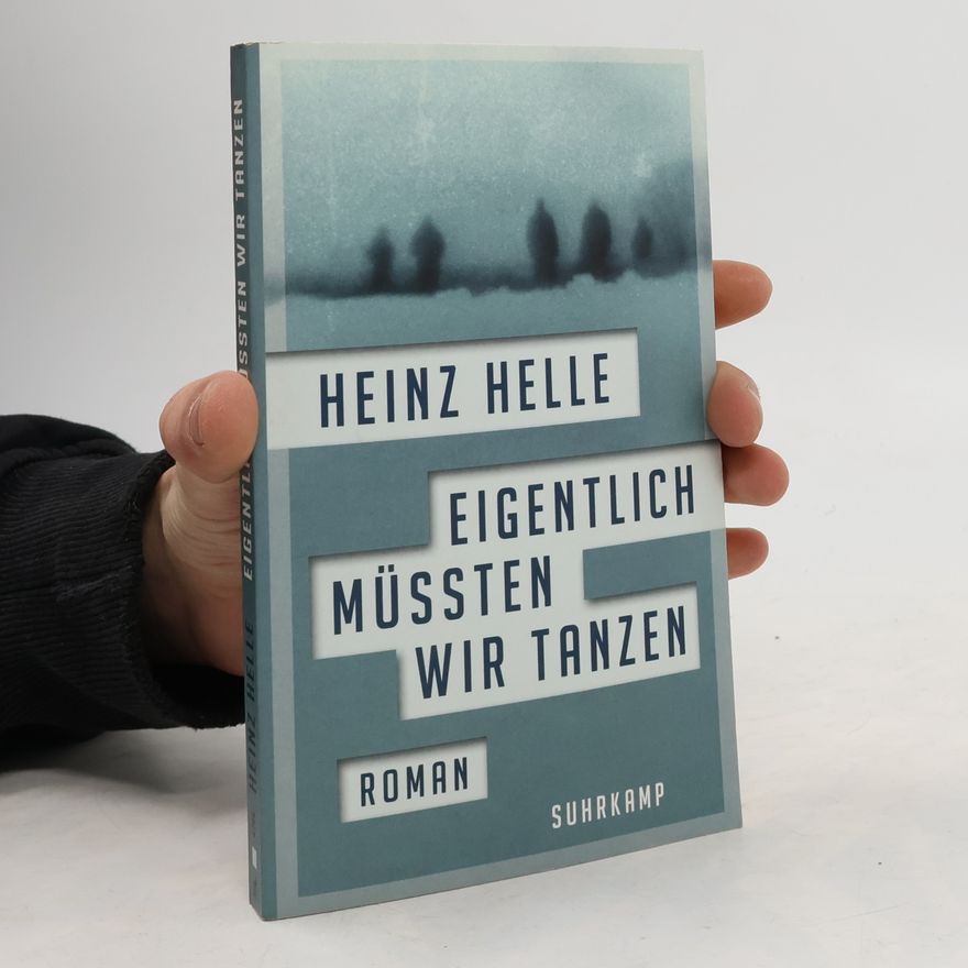 Heinz Helle Eigentlich müssten wir tanzen