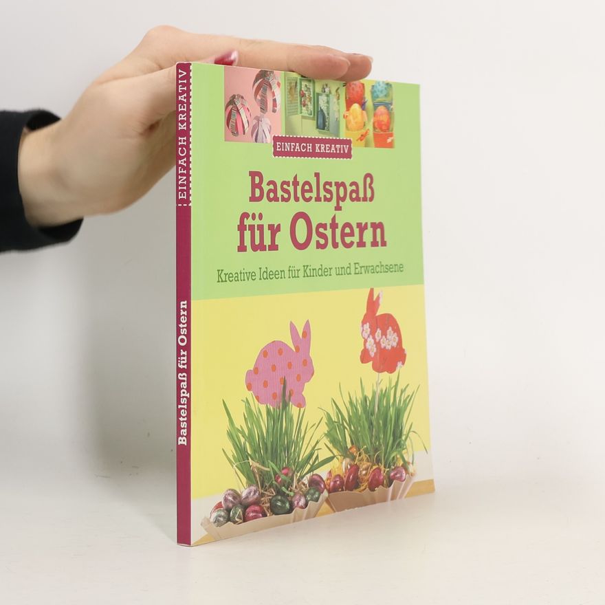 Autorenkollektiv Bastelspaß für Ostern