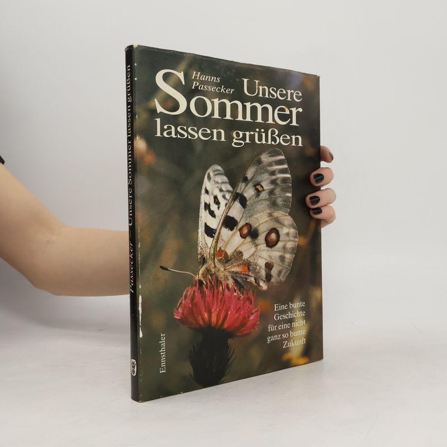 Hanns Passecker Unsere Sommer lassen grüssen