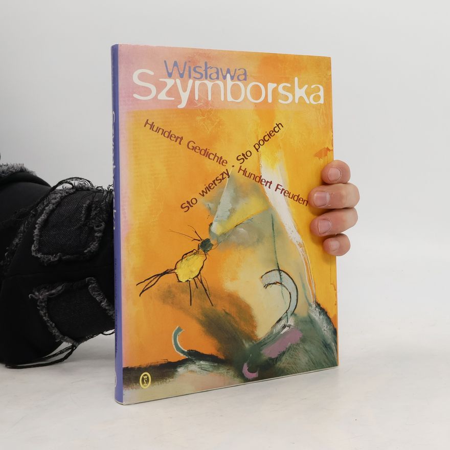 Wisława Szymborská Hundert Gedichte, Hundert Freuden