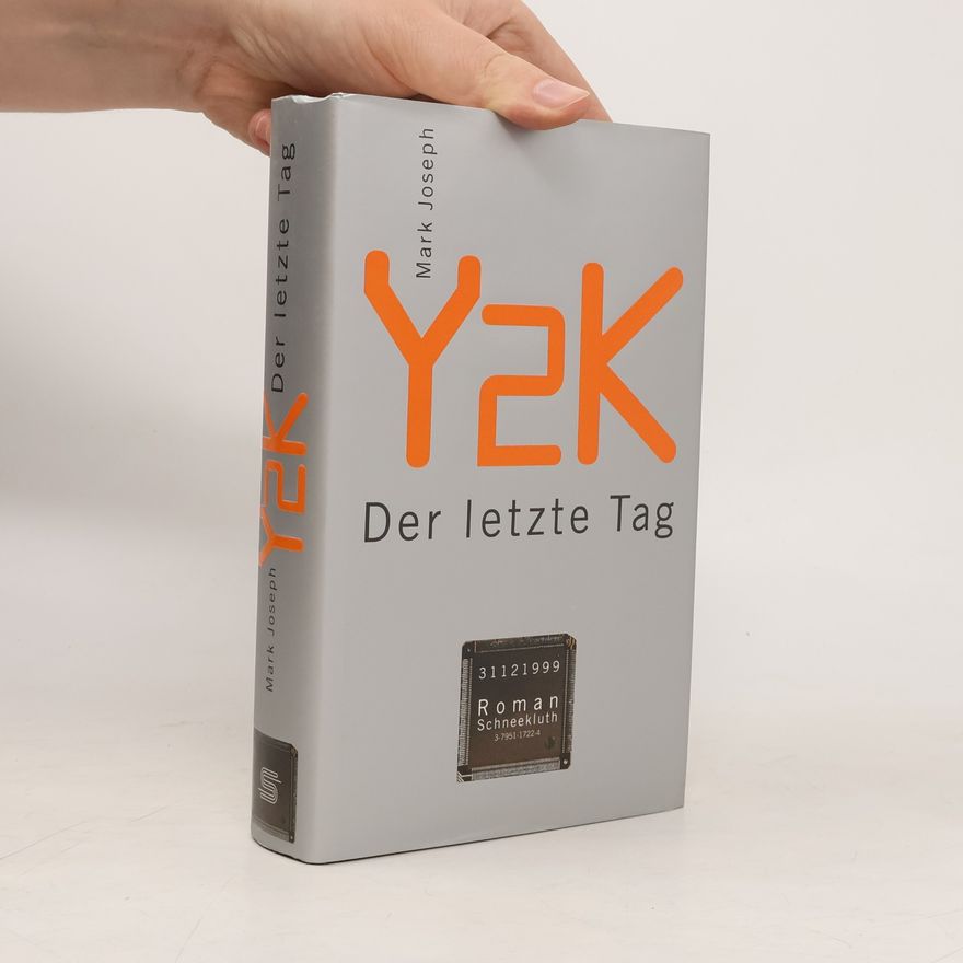 Mark Joseph Y2K. Der letzte Tag