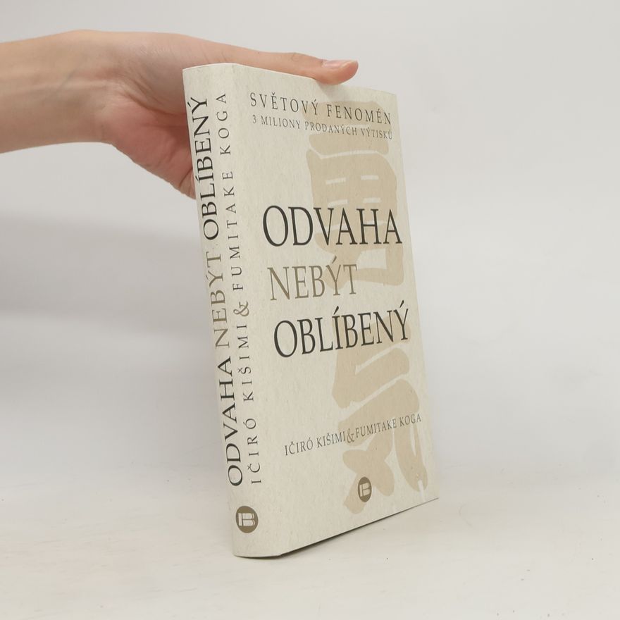 Ičiró Kišimi Odvaha nebýt oblíbený