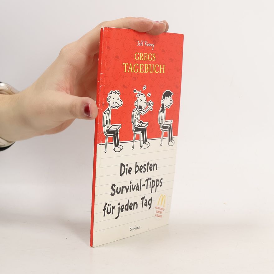Jeff Kinney Gregs Tagebuch. Die besten Survival-Tipps für jeden Tag