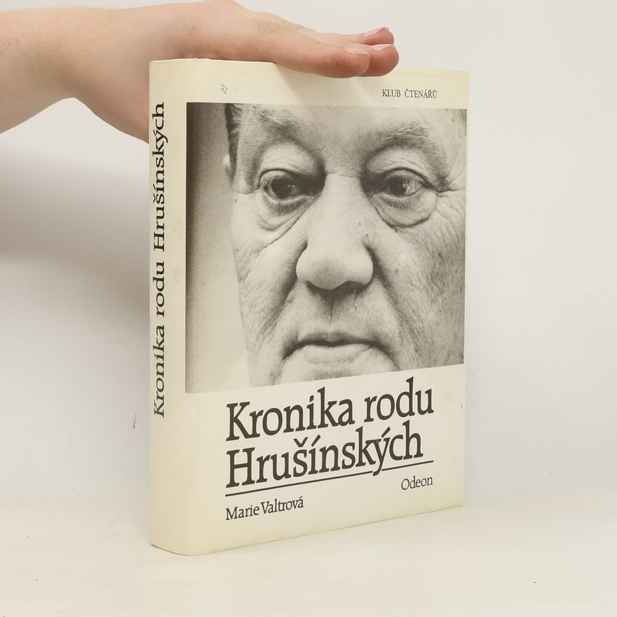 Marie Valtrová Kronika rodu Hrušínských