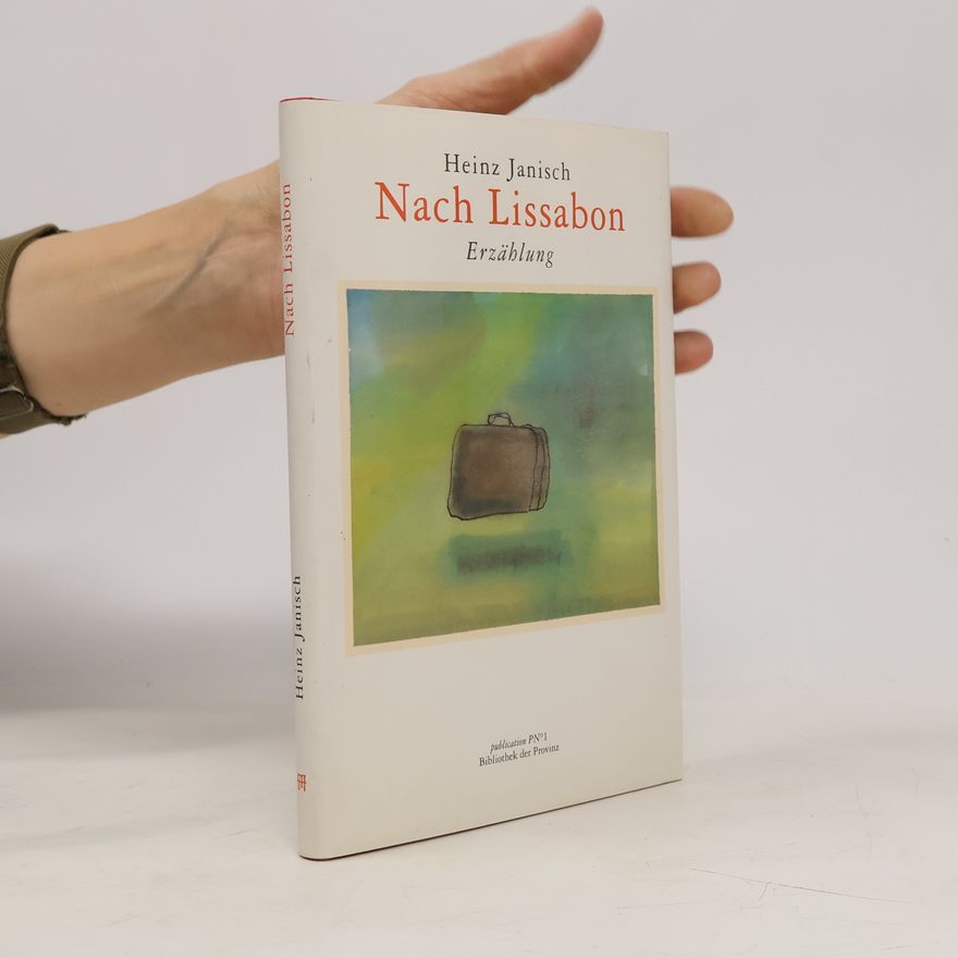 Heinz Janisch Nach Lissabon