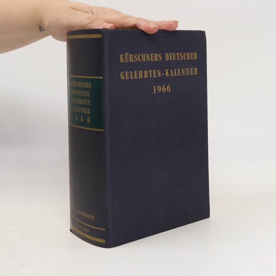 Kolektiv autorů Kürschners Deutscher Gelehrten-Kalender 1966 O-Z und Register