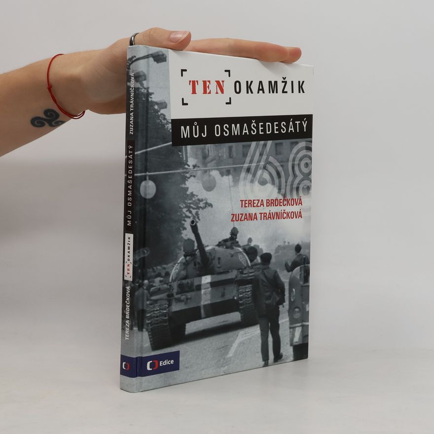 Tereza Brdečková Ten okamžik - Můj osmašedesátý