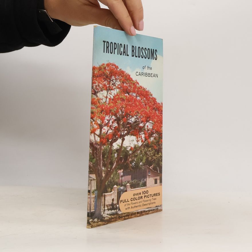 Various authors Tropical Blossoms of the Caribbean