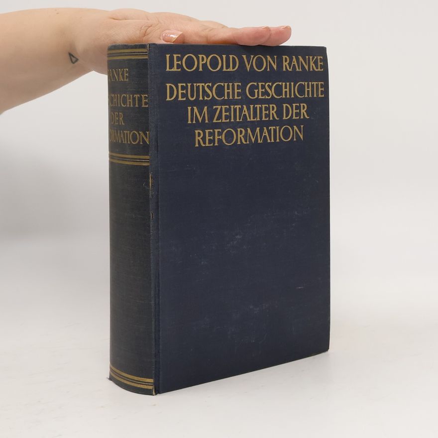 Leopold von Ranke Deutsche Geschichte im Zeitalter der Reformation