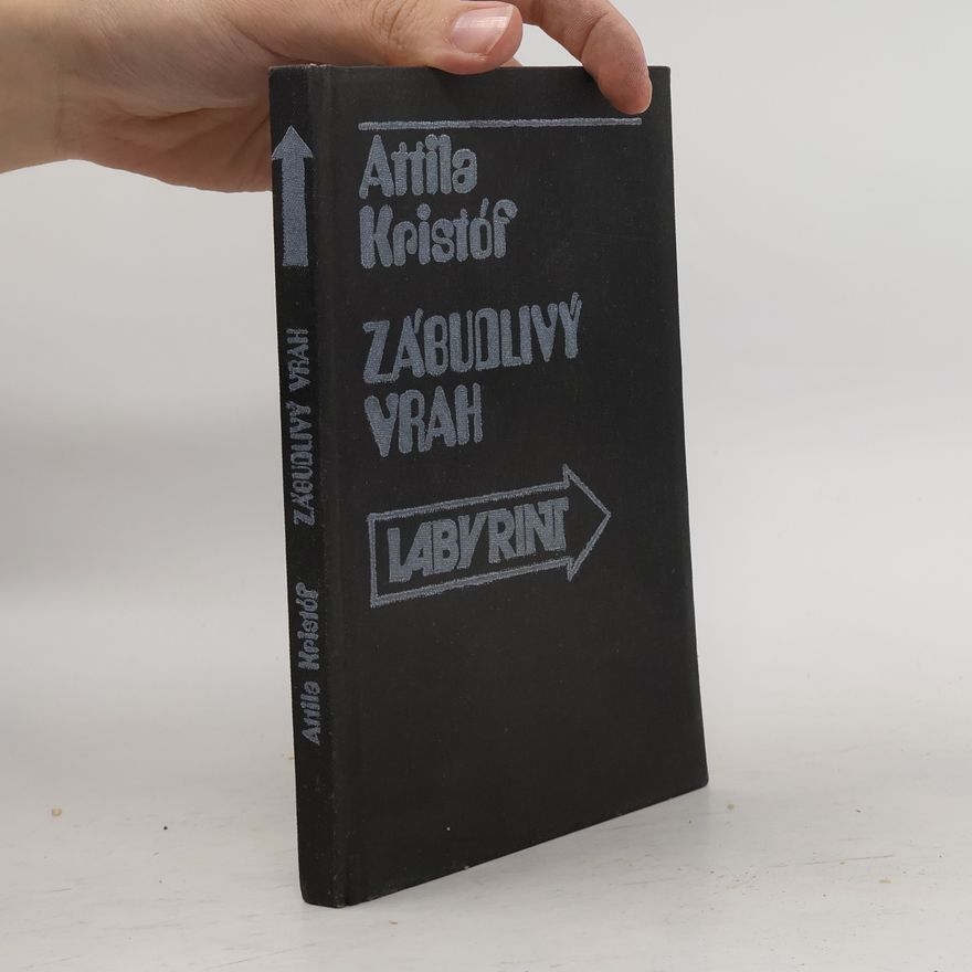 Kristóf Attila Zábudlivý vrah