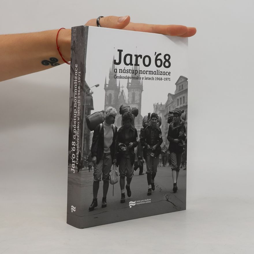 Jiří Petráš Jaro '68 a nástup normalizace.: Československo v letech 1968–1971