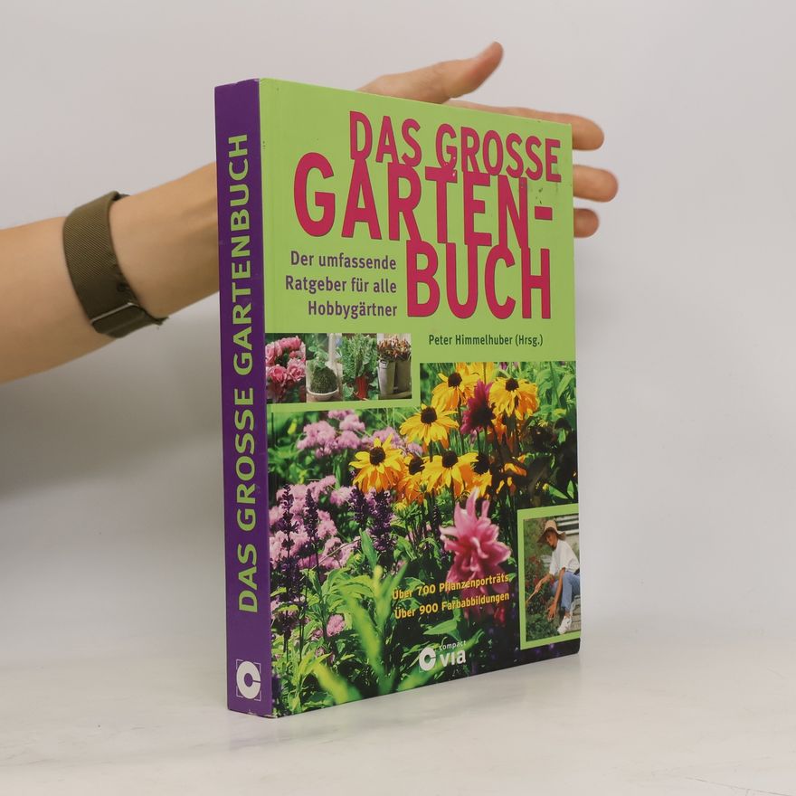 Peter Himmelhuber Das grosse Gartenbuch