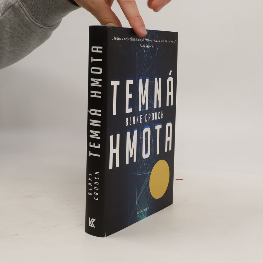 Blake Crouch Temná hmota