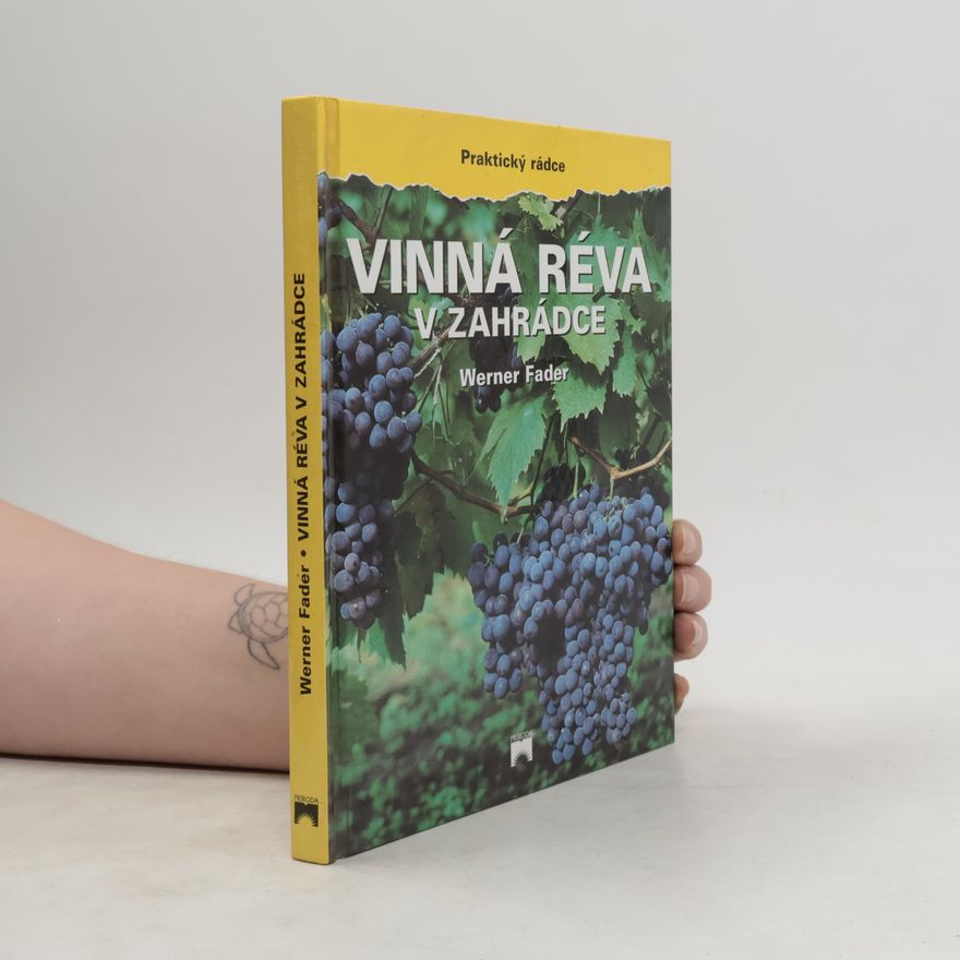 Werner Fader Vinná réva v zahrádce