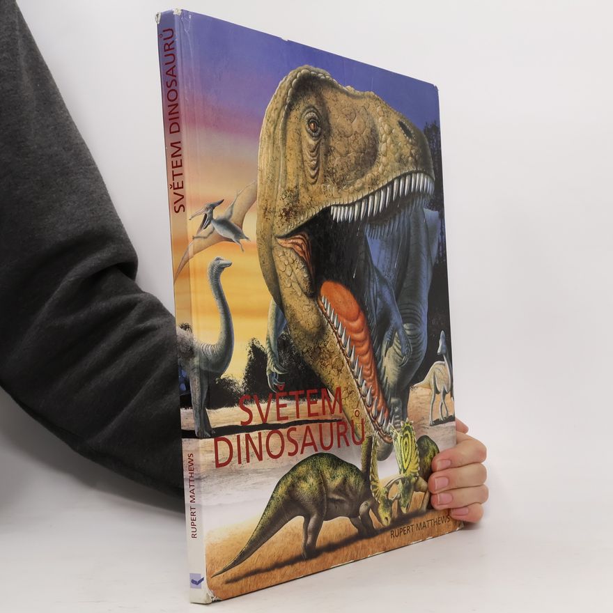 Rupert Matthews Světem dinosaurů