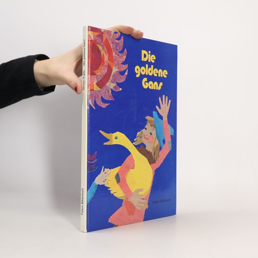 Jacob Grimm Die goldene Gans