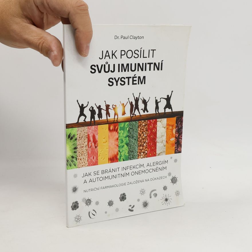 Paul Clayton Jak posílit svůj imunitní systém