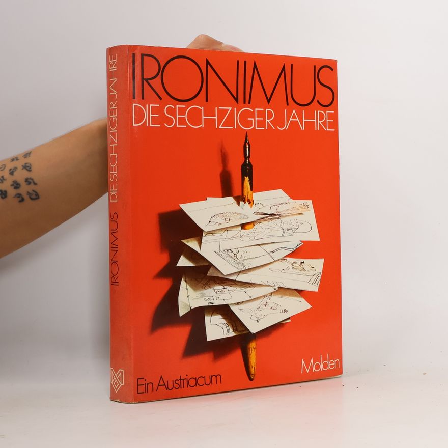 Hellmut Andics Ironimus. Die sechziger Jahre. Karikaturen aus den Jahren 1960-1970