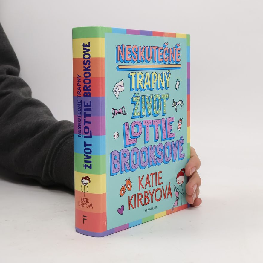 Katie Kirby Neskutečně trapný život Lottie Brooksové