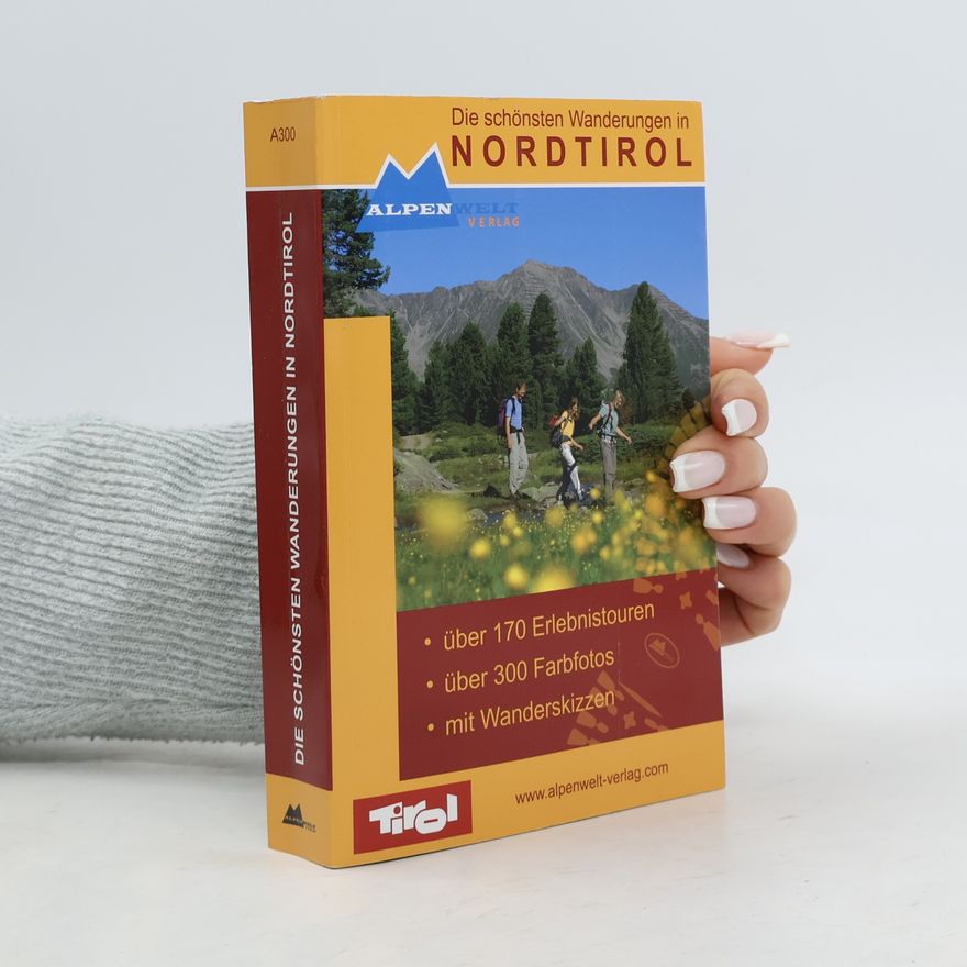 Various authors Die schönsten Wanderungen in Nordtirol
