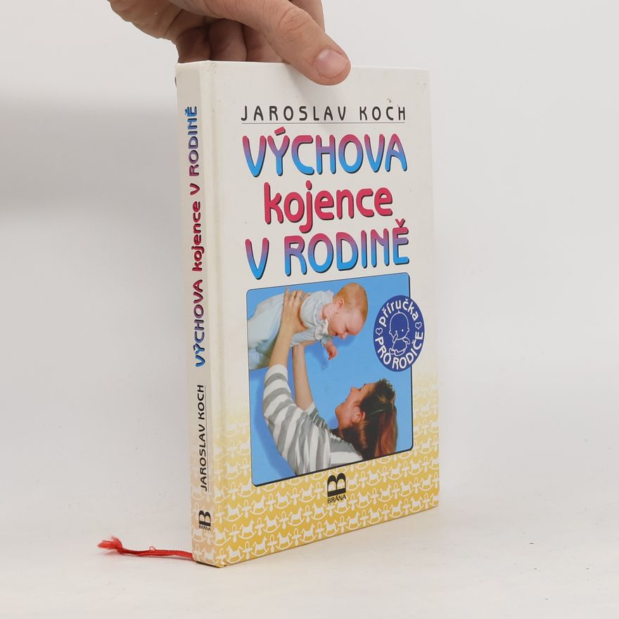 Jaroslav Koch Výchova kojence v rodině