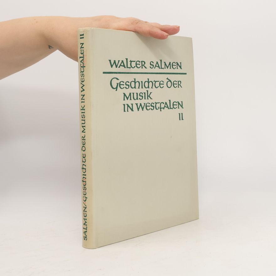 Walter Salmen Geschichte der Musik in Westfalen II