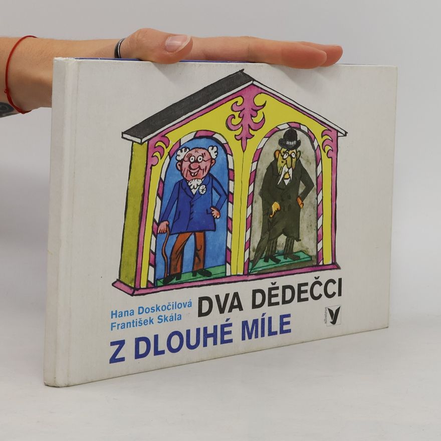 Hana Doskočilová Dva dědečci z Dlouhé Míle