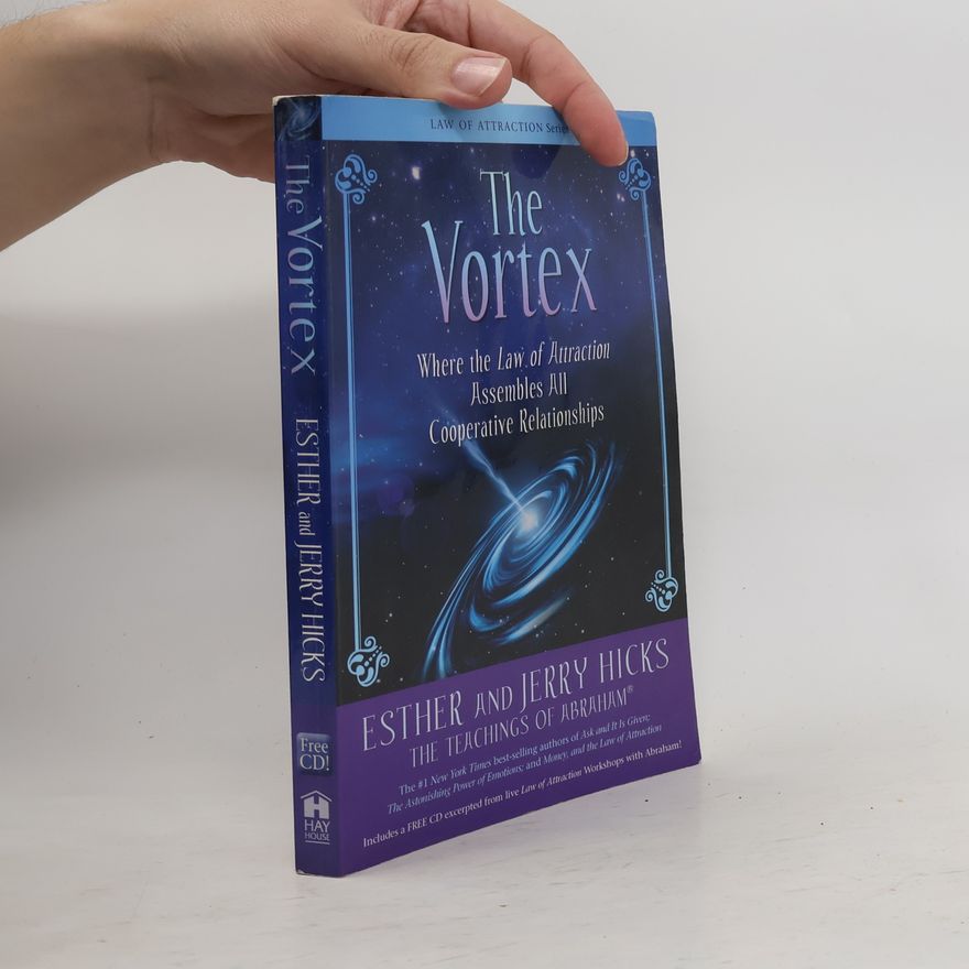 Esther Hicks The Vortex