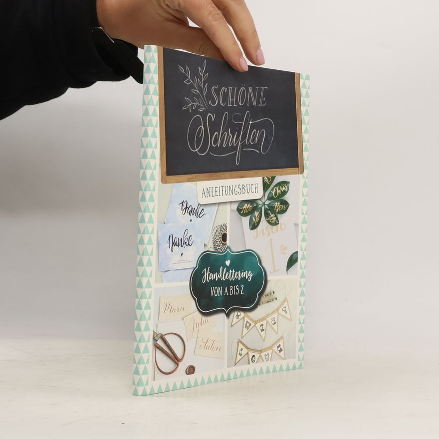 My Linh Nguyen Schöne Schriften Anleitungsbuch : Handlettering von A bis Z