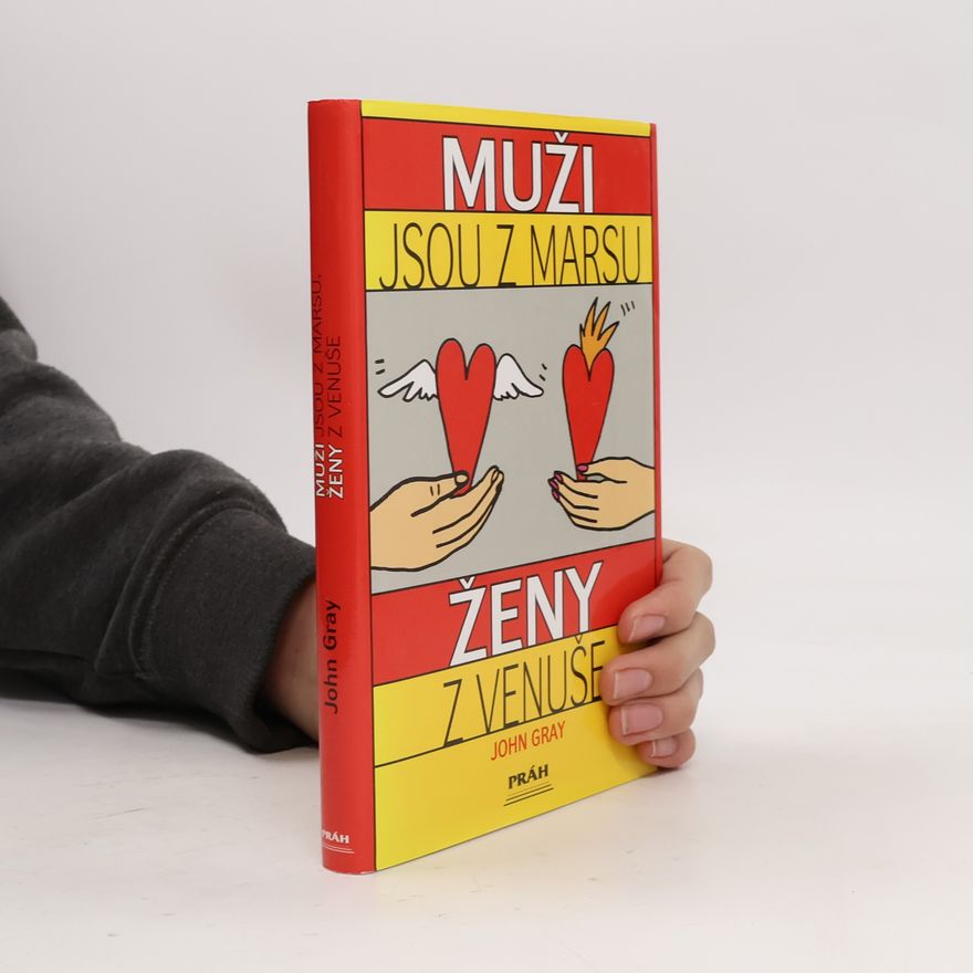 John Gray Muži jsou z Marsu, ženy z Venuše