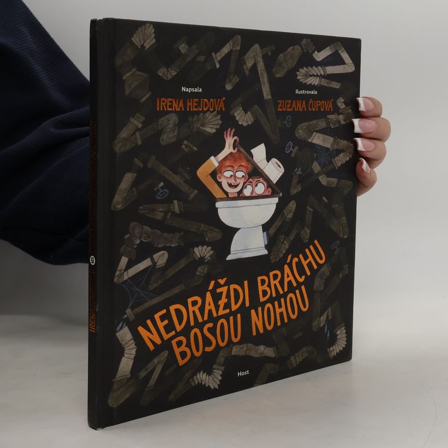 Zuzana Čupová Nedráždi bráchu bosou nohou