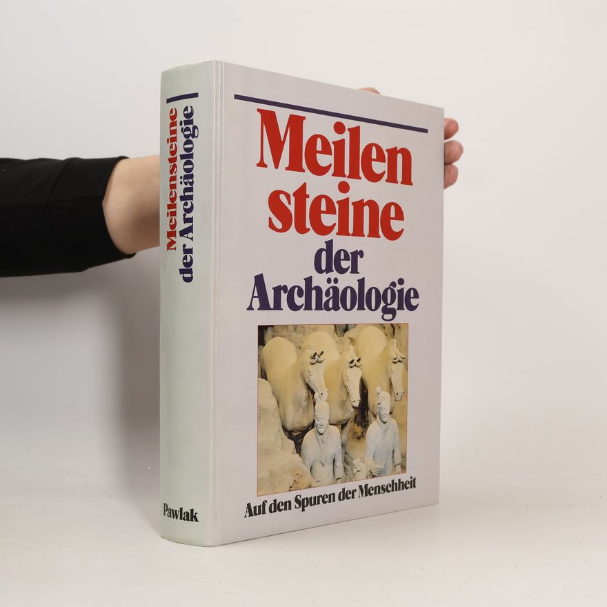 Luciano Lucignani Meilensteine der Archäologie