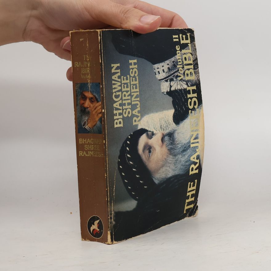 Osho Rajneesh The Rajneesh Bible. Volume II