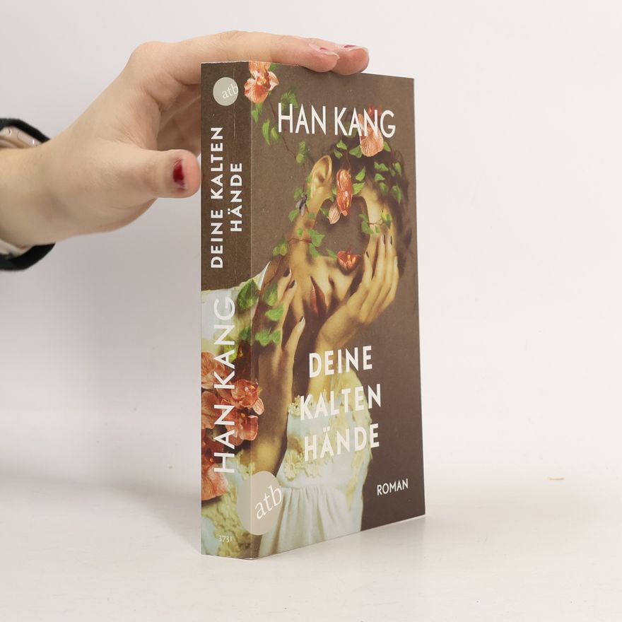 Han Kang Deine kalten Hände