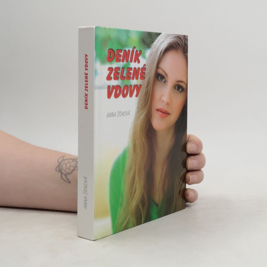 Anna Žídková Deník zelené vdovy