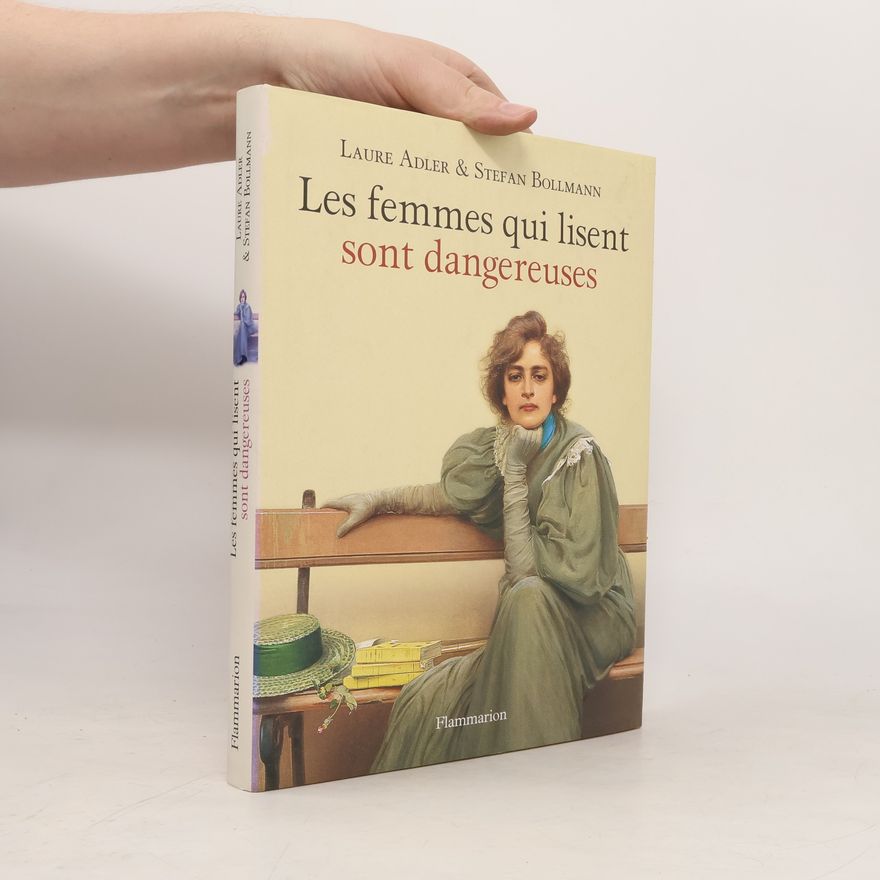 Stefan Bollmann Les femmes qui lisent sont dangereuses