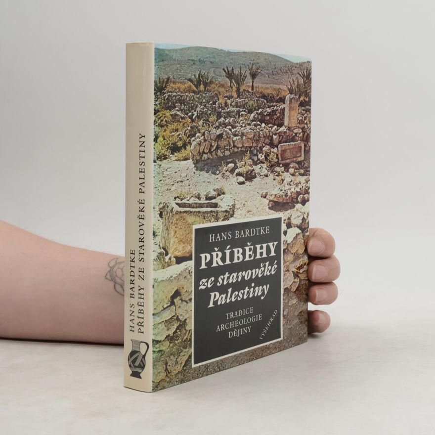 Hans Bardtke Příběhy ze starověké Palestiny