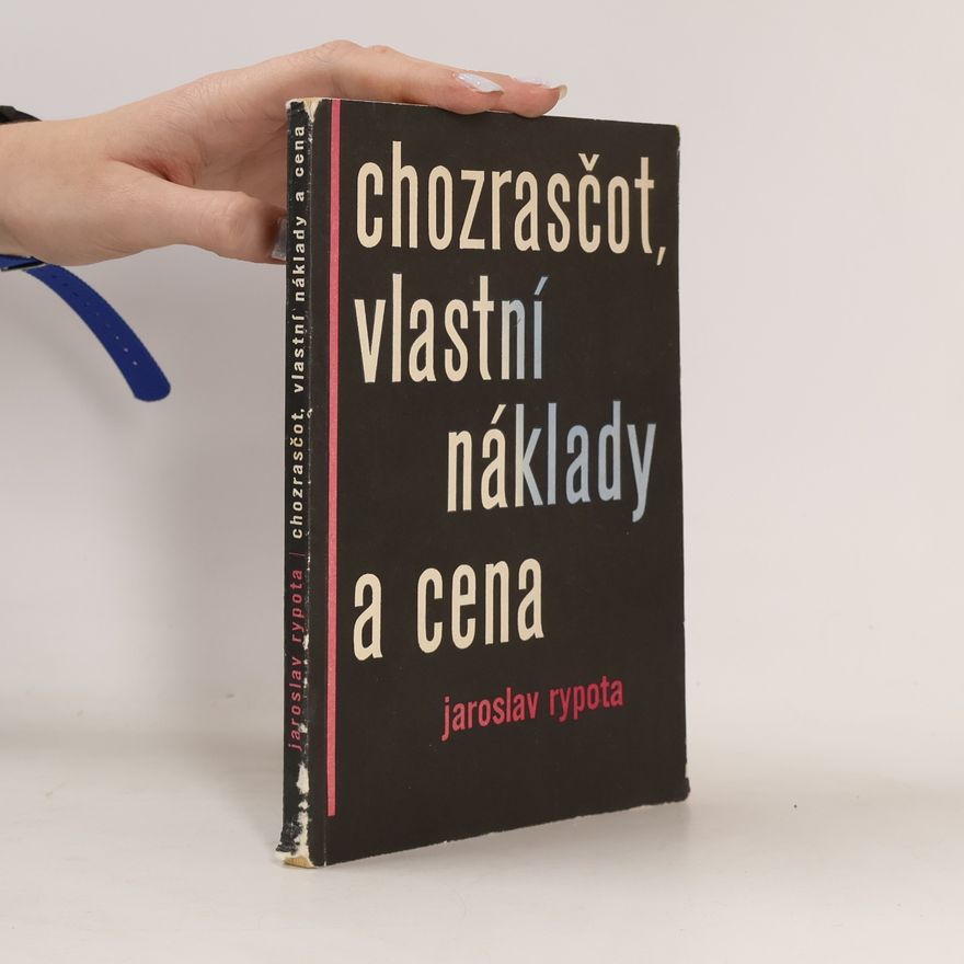 Jaroslav Rypota Chozrasčot, vlastní naklady a cena
