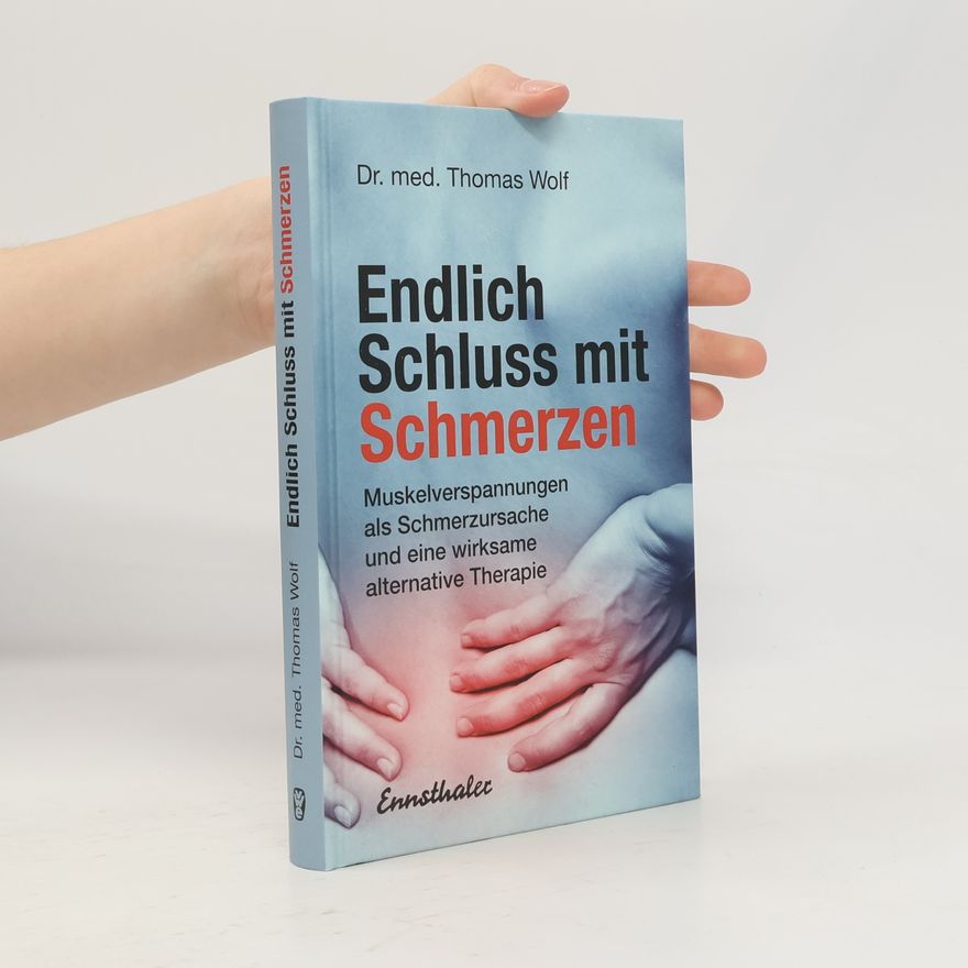 Thomas Wolf Endlich Schluss mit Schmerzen