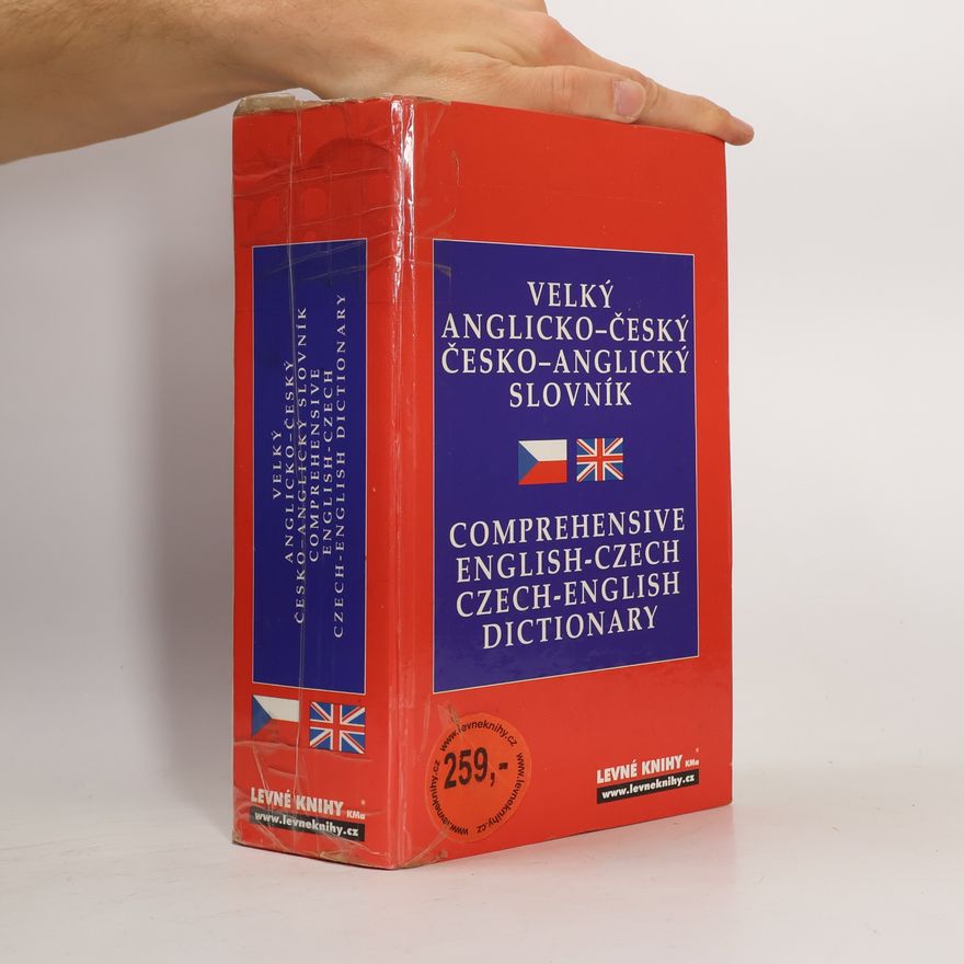 Věra Zahradníčková Velký anglicko-český, česko-anglický slovník. Comprehensive English-Czech, Czech-English Dictionary