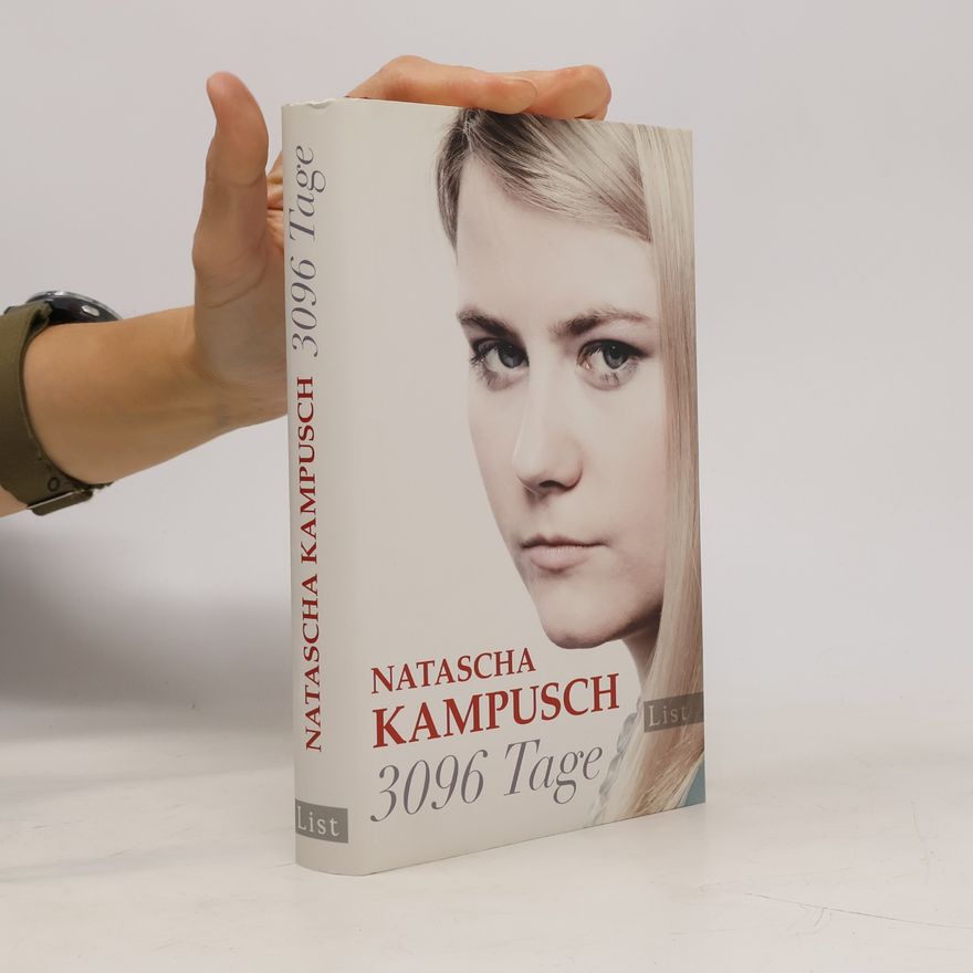 Natascha Kampusch 3096 Tage