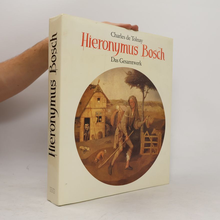 Charles De Tolnay Hieronymus Bosch: Das Gesamtwerk