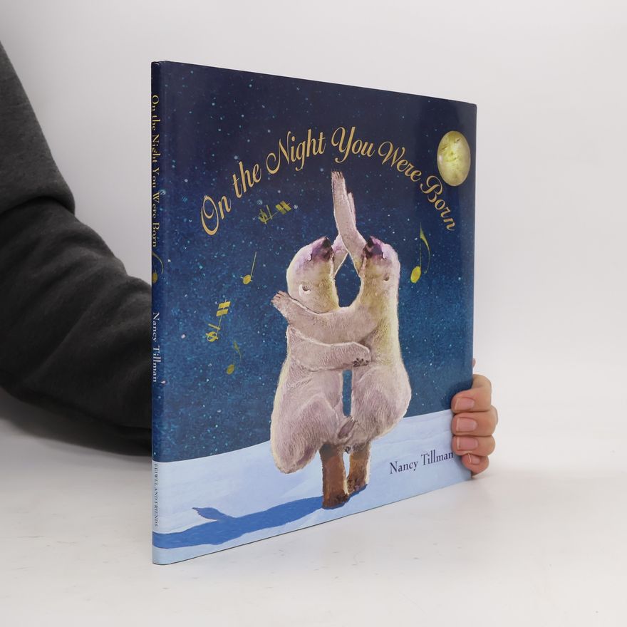 Nancy Tillman On the Night You Were Born