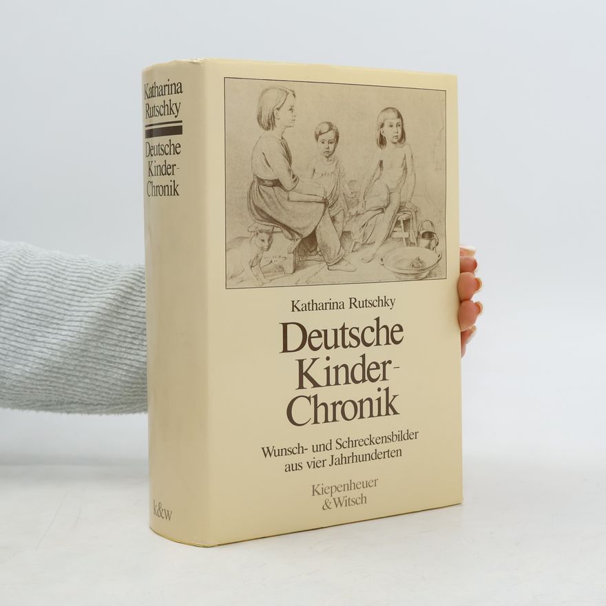 Katharina Rutschky Deutsche Kinder-Chronik