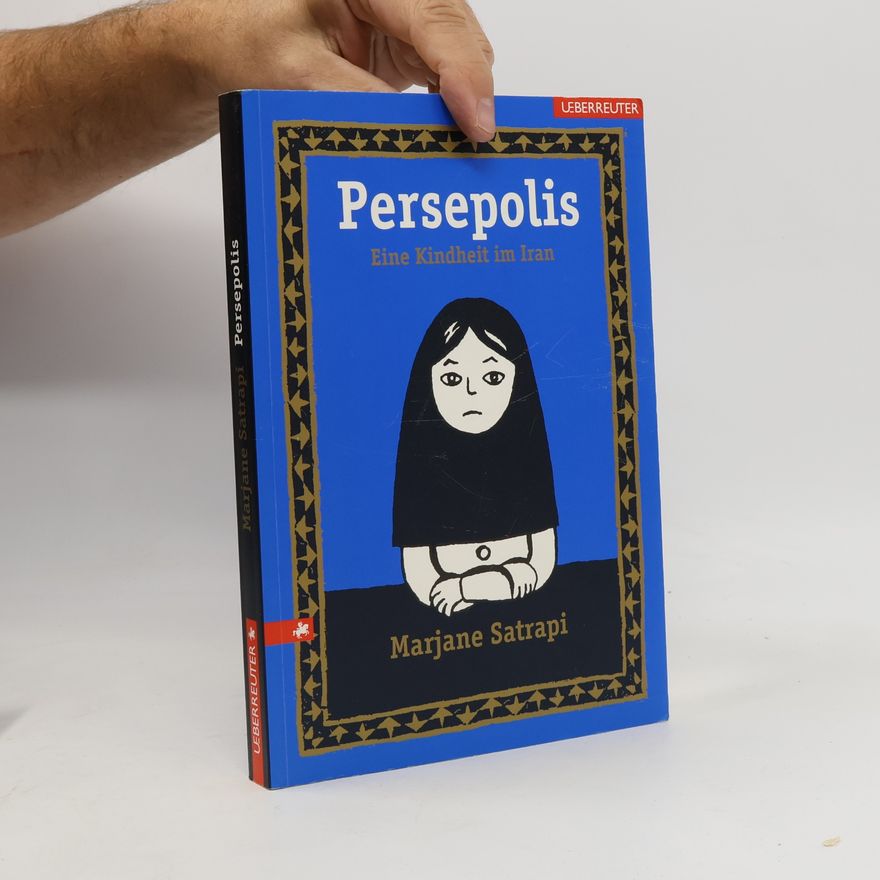 Marjane Satrapi Persepolis: Eine Kindheit im Iran