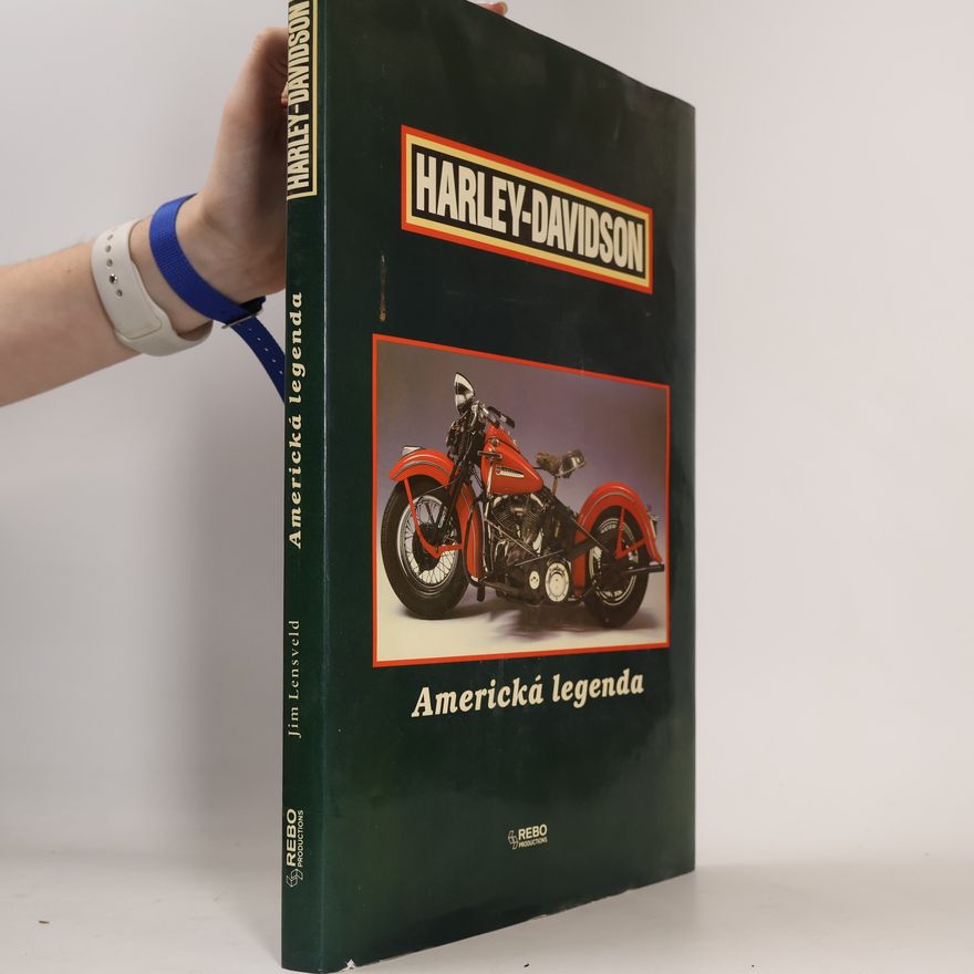 Jim Lensveld Harley-Davidson: Americká legenda