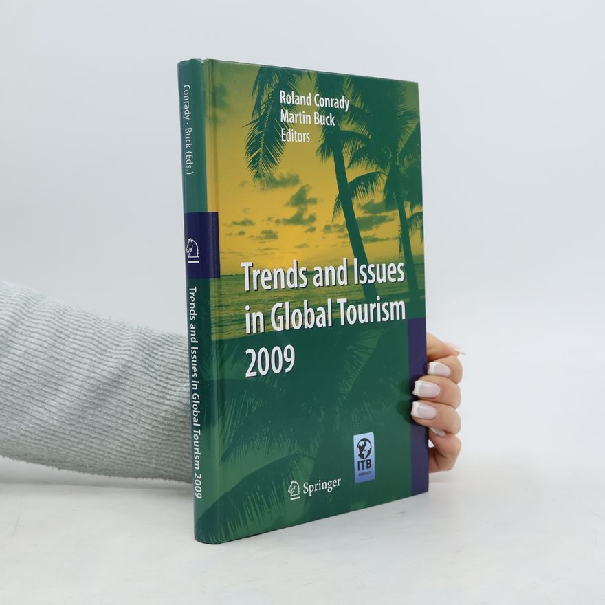 Martin Buck Trends and Issues in Global Tourism 2009