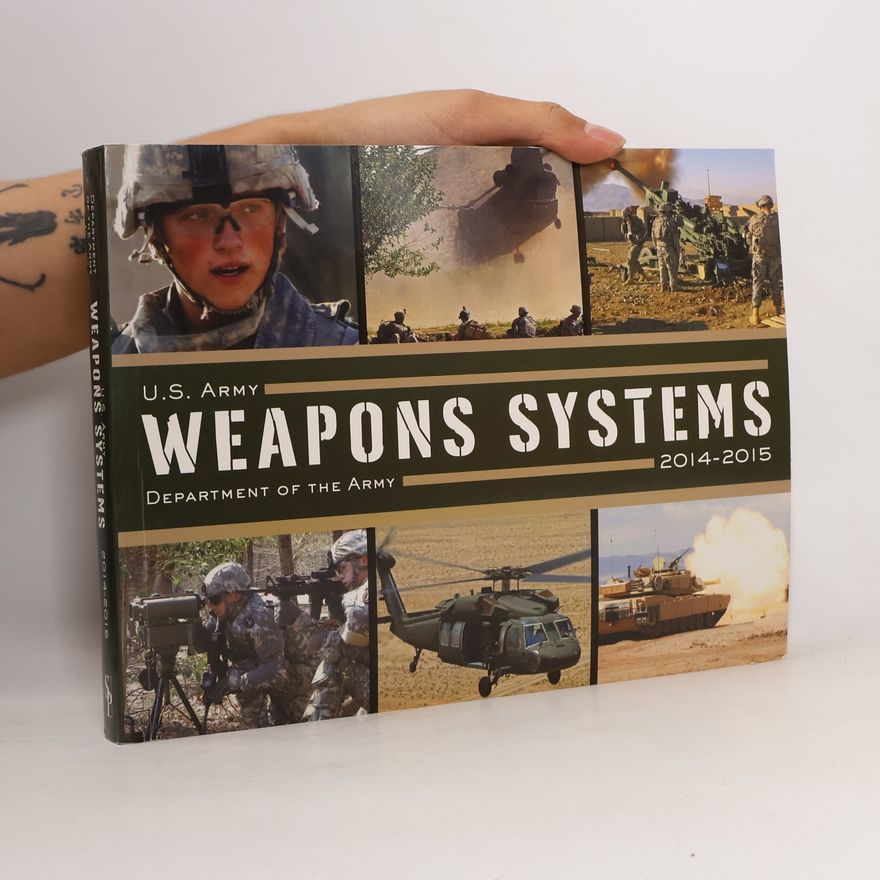 U.S. Department of the Army U.S. Army Weapons Systems 2014-2015