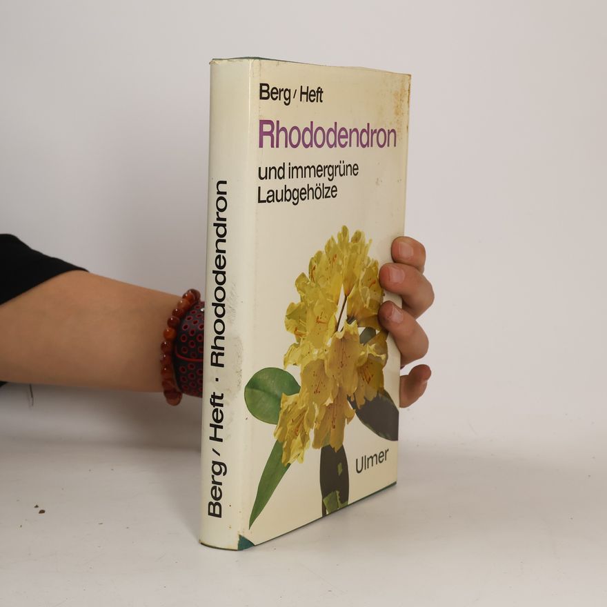 Johann Berg Rhododendron und immergrüne Laubgehölze